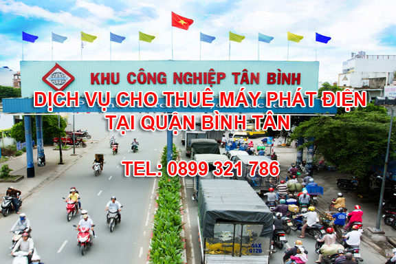 Dịch vụ cho thuê máy phát điện khu vực Quận Bình tân, giá tốt hỗ trợ 24/7.